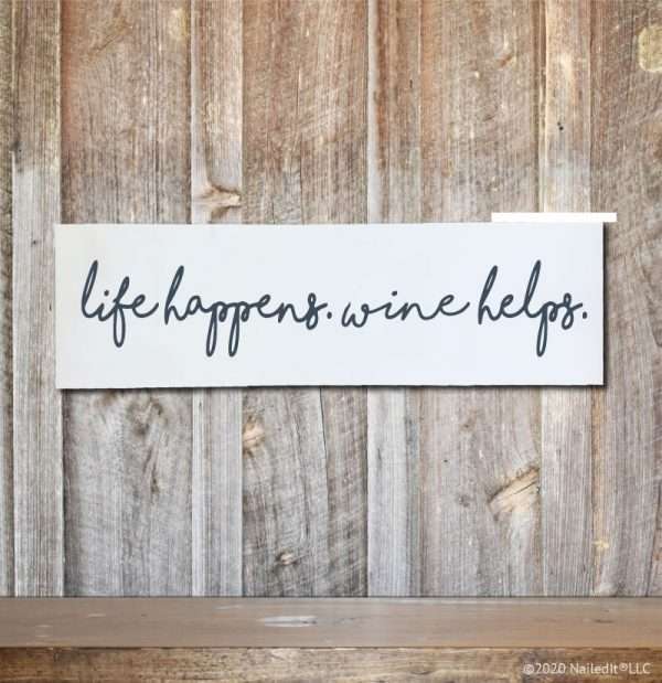 5102 Life Happens Wine Helps