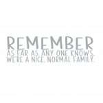 Remember Normal Family 18" Plank +$30.00
