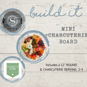Charcuterie Build Event 4/29