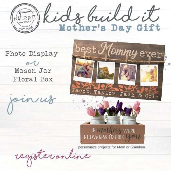 KIDS BUILD IT WORKSHOP | MOTHER'S DAY WORKSHOP 5/7