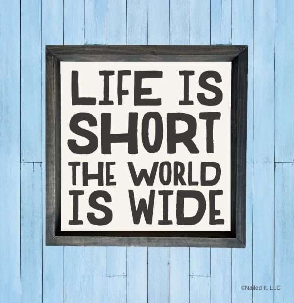 3088 Life is Short The World is Wide