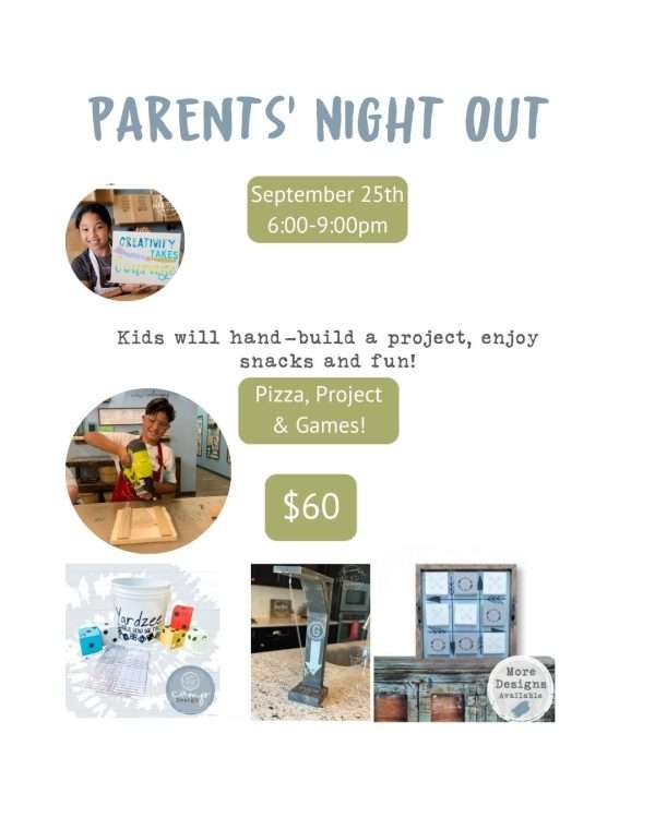 Parents Night out / KIDS BUILD IT WORKSHOP